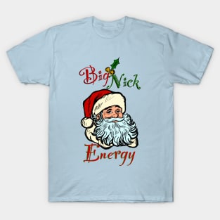 Big Nick Energy T-Shirt